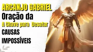 Arcanjo Gabriel: A Chave para Resolver Causas Impossíveis e Abrir Seus Caminhos