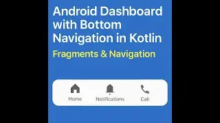 Android Dashboard with Bottom Navigation in Kotlin | Fragments & Navigation Tutorial(2025)