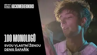 100 MONOLOGŮ - Svou vlastní ženou - Denis Šafařík