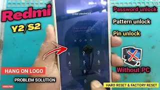 Redmi y2 hard reset | Mi y2 hard reset umt | Redmi s2 hard reset | Redmi y2 pattern unlock