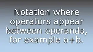 What does Infix notation mean?