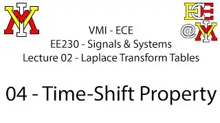 EE230 - 02 Laplace Tables - 04 Time Shift Property