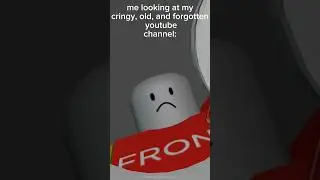 me looking at my old, cringy and forgotten youtube channel: