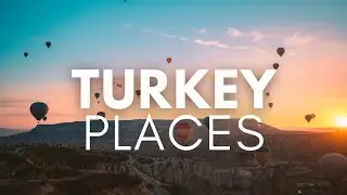 10 Best Places to Visit in Turkey - Travel Video