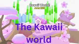 The kawaii world pet simulator 99