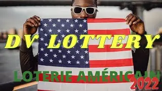 COMMENT JOUER GRATUITEMENT A LA LOTERIE AMÉRICAINE- DV LOTTERY 2022