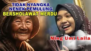TIDAK NYANGKA NENEK PEMULUNG BERSHOLAWAT MERDU _ Pengajian NING UMI LAILA