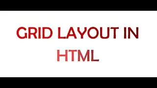 Grid Layout in HTML