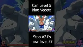 Can level 5 blue vegeta stop a21's new level 3? #dbfz #dragonball #short #shorts