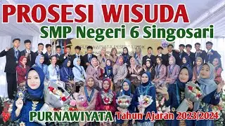 Prosesi Wisuda SMP Negeri 6 Singosari Purnawiyata Tahun Ajaran 2023-2024