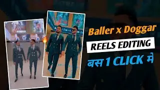Baller x Doggar Trending Reels Editing😨 | JUST ONE CLICK 🔥😱