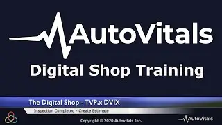 DVIX Inspection Completed   Create Estimate