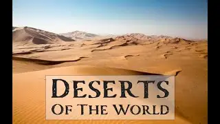 Exploring the World's Most Breathtaking Deserts | AK Animations