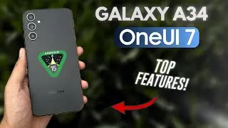 Galaxy A34 - OneUi 7 Update New Features & Changes!