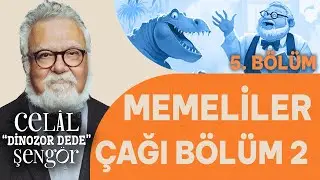 Memeliler Çağı (Bölüm 2) - Prof. Dr. Celal Şengör ile Dinozor Dede