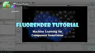 FluoRender Tutorial: Machine Learning for Component Generation