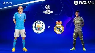 FIFA 23 - Man City vs Real Madrid | UEFA Champions League Semi Final 22/23 | PS5™ Gameplay [4K60]