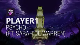 Player1 - Psycho (ft. Sarah De Warren)