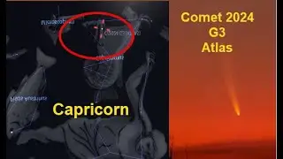 COMET 2024 G3 (ATLAS) NOW IN  CAPRICORNUS   |  Deciphered I DID  & Spectacular Reading Results