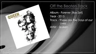 These are the Days of our Lives - Queen