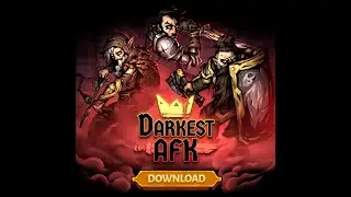 DARKEST AFK(ANDROID) ПРОХОЖДЕНИЕ ЧАСТЬ 1