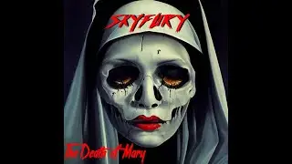 SKYFURY - The Death Of Mary