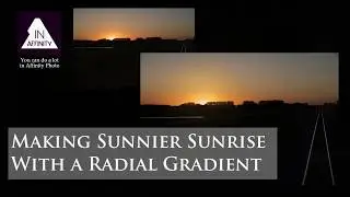 Making a Sunnier Sunrise with a Radial Gradient (using Affinity Photo)