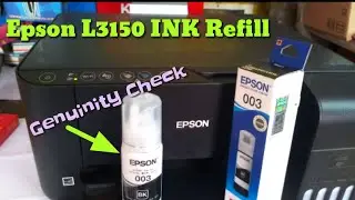 Epson L3150 WIFI printer | how to refill ink and identify this ink original