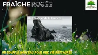 Fraîche Rosée - ODS - De l'orage et de la tempête