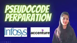 Pseudo Code preparation || Important Topics || Pseudo code Questions || Infosys || Accenture