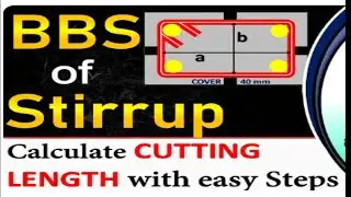 Bar Bending Schedule of Different types of STIRRUP. Calculate CUTTING LENGTH with easy steps