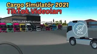 TikTok Videoları | Cargo Simülatör 2021: TÜRKİYE 🇹🇷