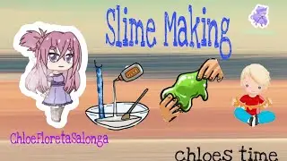 making. slime 😊