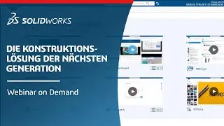 3DEXPERIENCE SOLIDWORKS - Ihre Konstruktionslösung der nächsten Generation