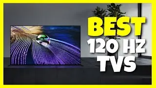 The Top 5: Best 120 Hz TV (2022)
