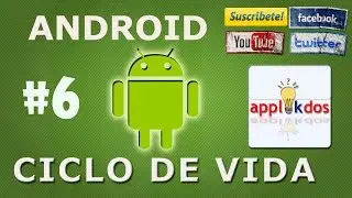 Tutorial #6 de Android | Ciclo de vida de una actividad