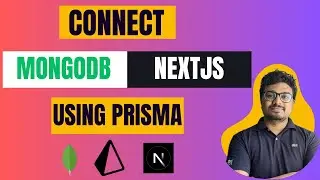 How to connect Mongodb to Nextjs Using Prisma And Host it on Vercel