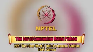 Swayam The Joy of computing Using Python Week-3 Quiz Assignment Solution | NPTEL