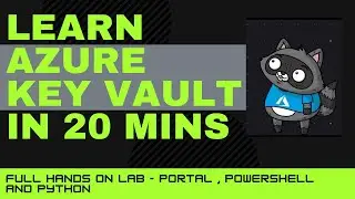 Learn Azure Key Vault in 20 mins | Azure Key Vault secret client library for Python