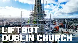 Devine & KEWAZO: LIFTBOT Saves 10 Workers on Church Project in Dublin