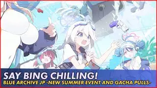 [Blue Archive JP] Say-Bing Chilling 🥶 NEW Summer Event & Gacha Pulls!