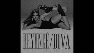 Beyonce - Diva [Drum & Bass Edit]