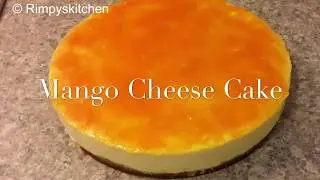 No Bake Mango Cheese Cake Recipe | Eggless Cheese Cake Recipe | No Gelatin Mango Cheese Cake