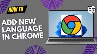 How to Change/Add  New Language in Google Chrome | Step-by-Step Guide