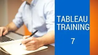 Tableau Tutorial: Lecture 7 Advanced Filtering Techniques