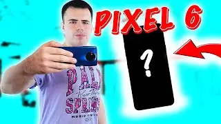 Google Pixel 6 - СВЕЖИЕ УТЕЧКИ!