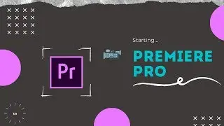 Starting Adobe Premiere Pro CC Series - 01