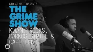 Grime Show: Kwam, Rocks, Darkos Strife & Capo Lee