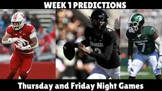 Week 1 Predictions for Thursday / Friday Night Games - Colorado on Upset Alert?