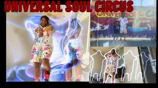 Went to the universal soul circus